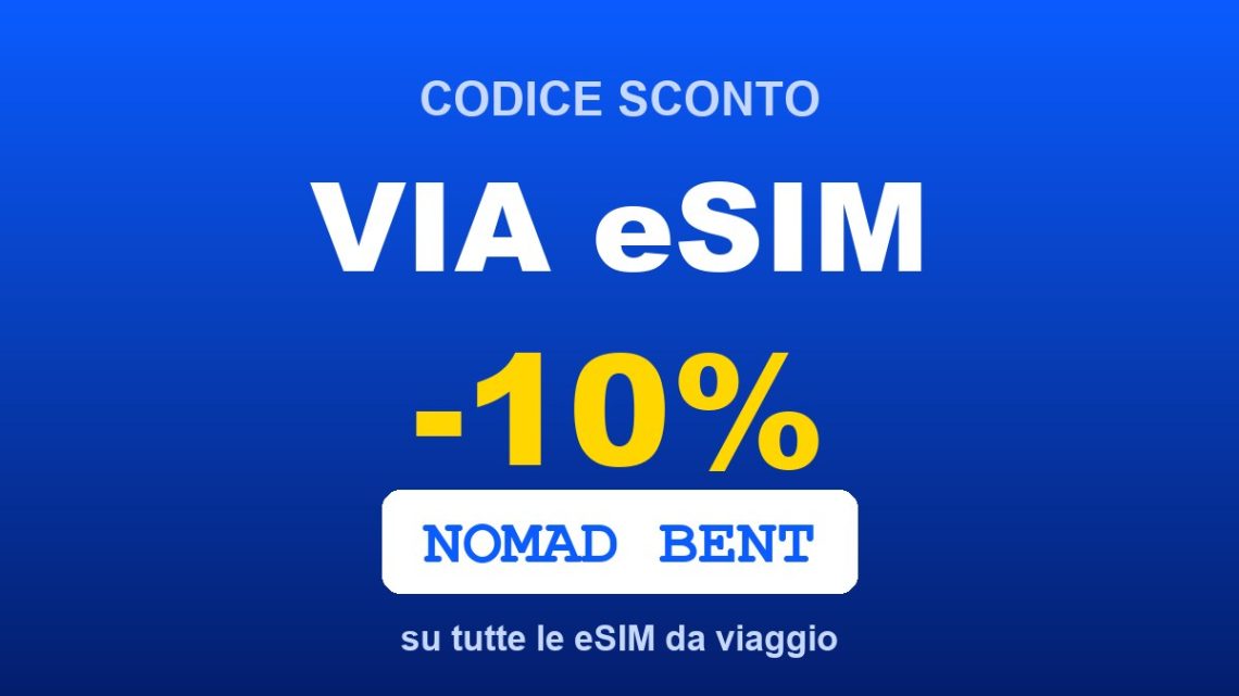 Codice sconto VIA eSIM -10%: NOMAD BENT